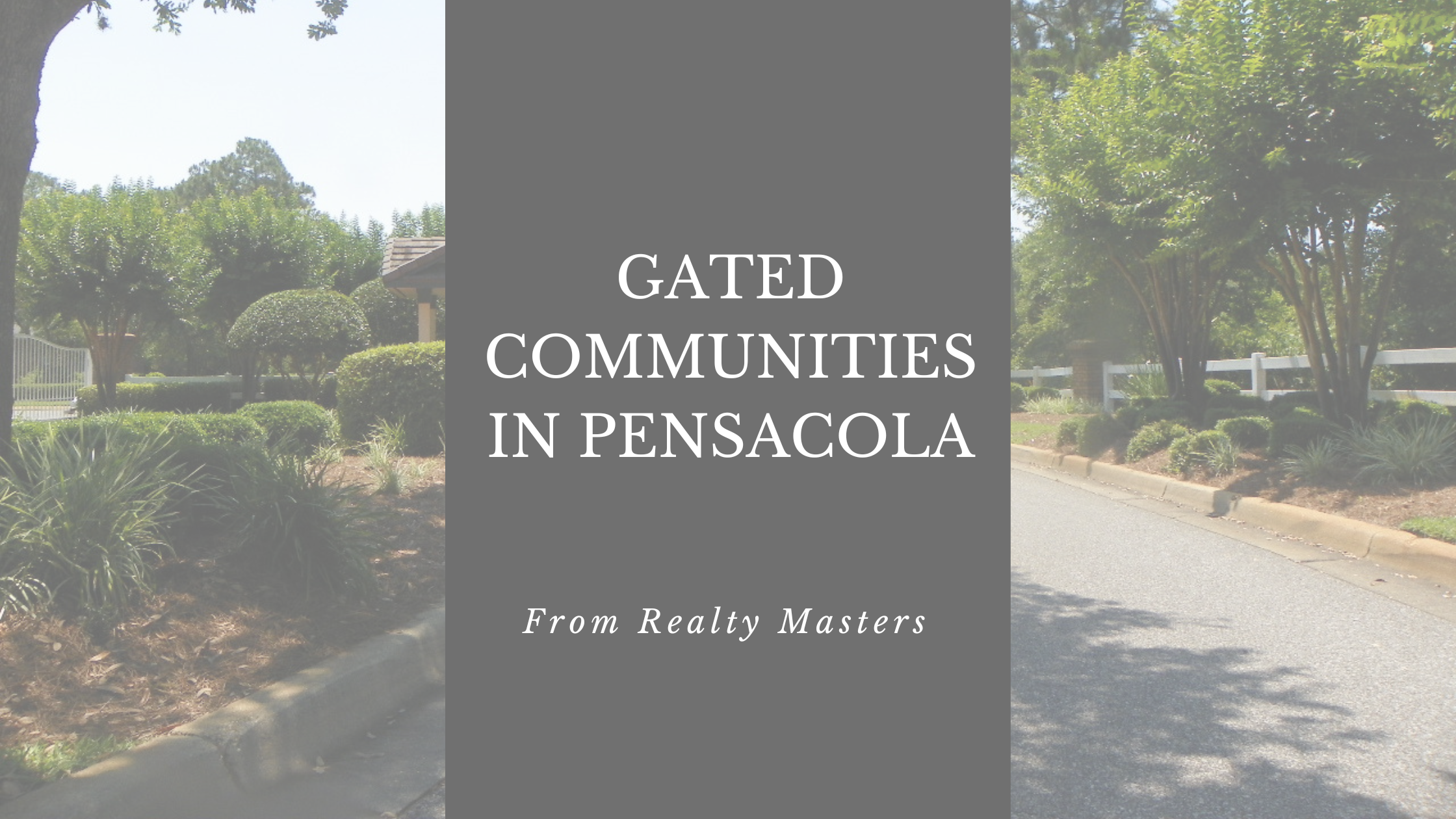 Gated Communities in the Pensacola Area